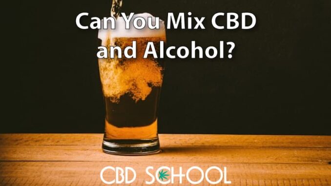 Mixing CBD and Alcohol: Should You?