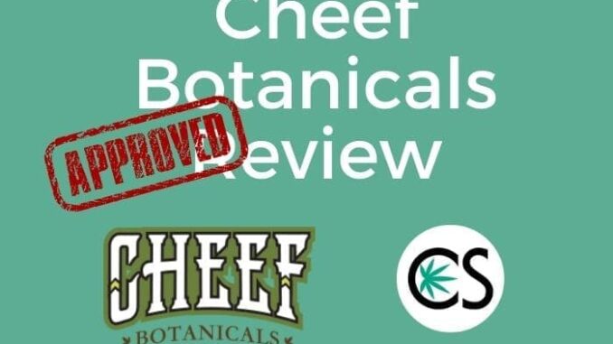 Cheef Botanicals CBD Review - CBD School